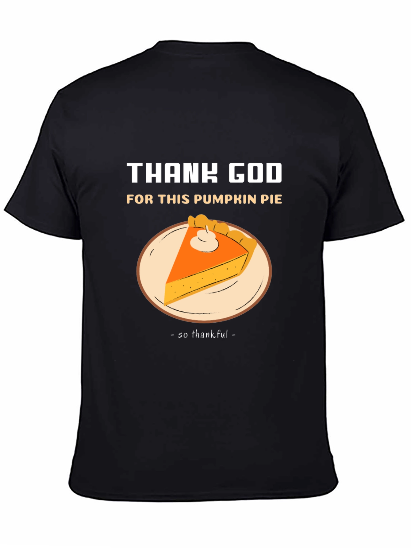 Thank God For Pumpkin Pie T-Shirt