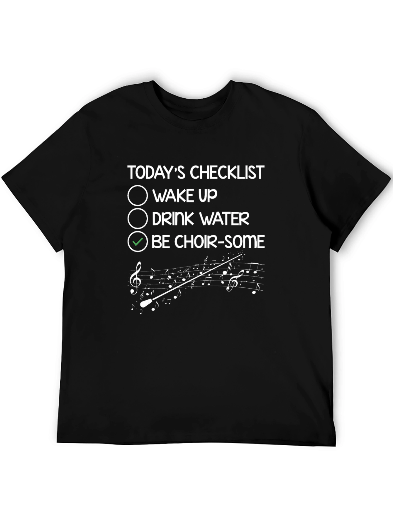 Choir-Some Checklist T-Shirt - Music Lover Tee