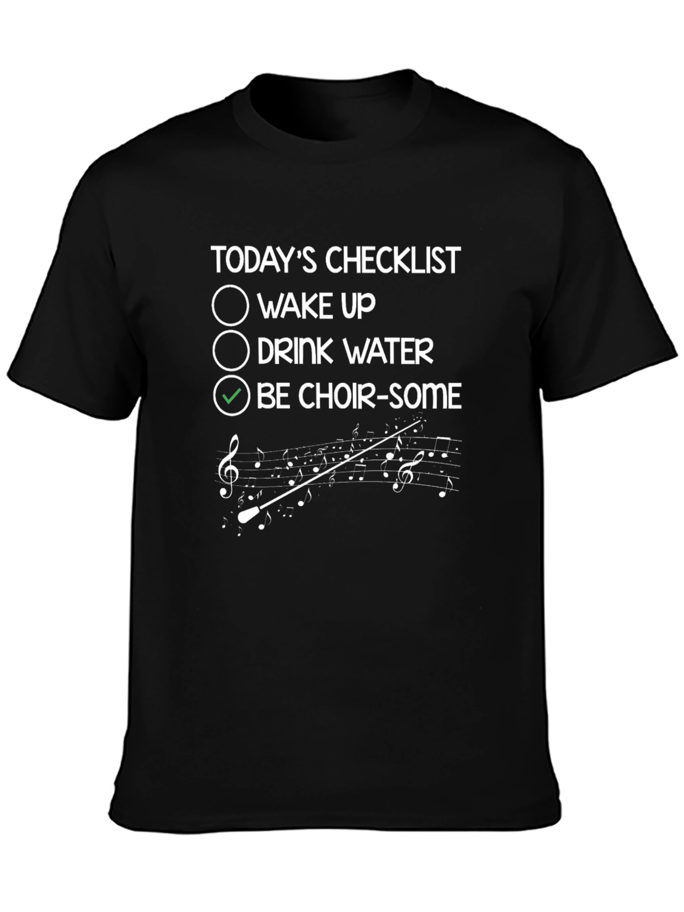 Choir-Some Checklist T-Shirt - Music Lover Tee