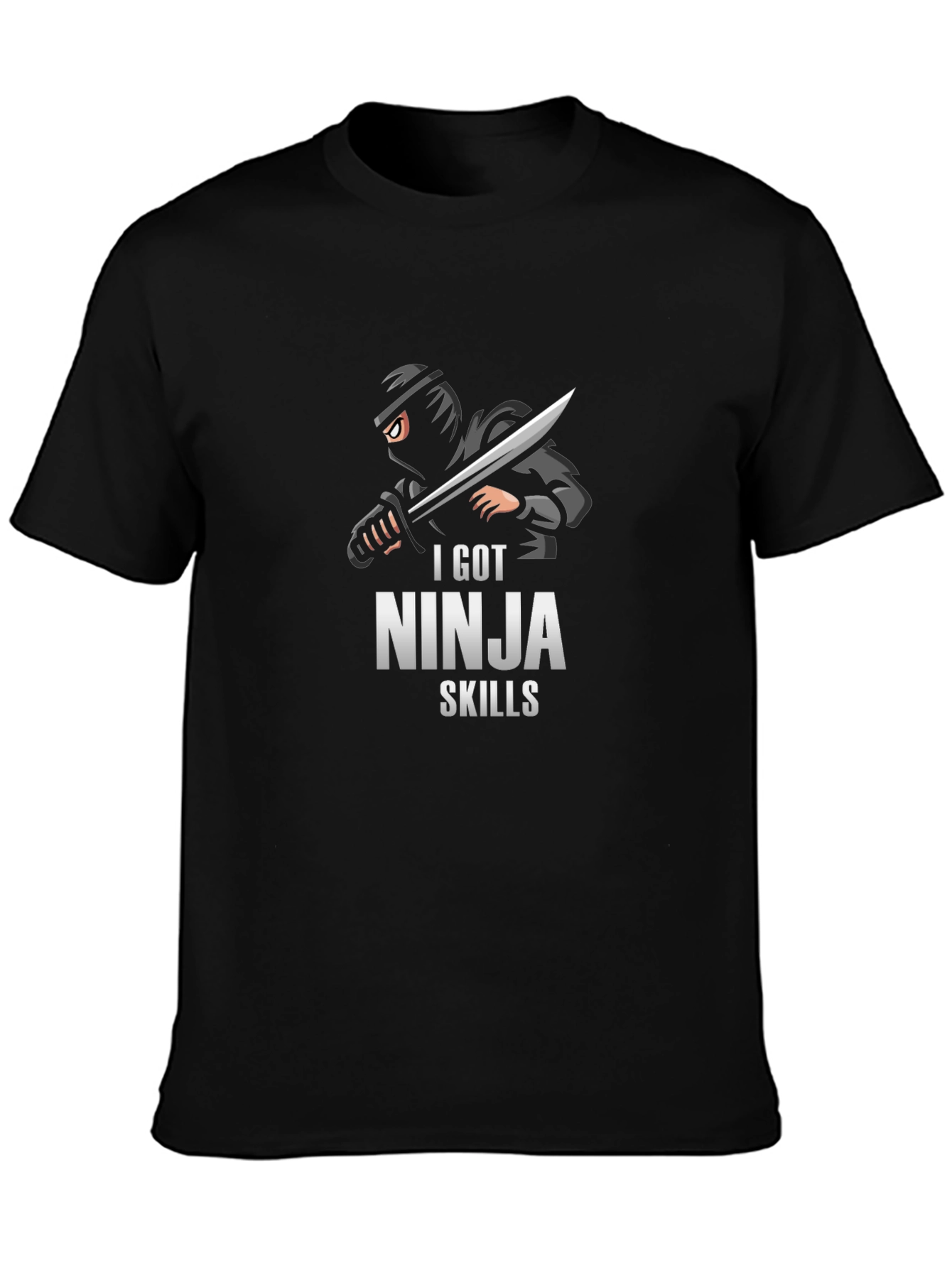 I Got Ninja Skills Graphic T-Shirt