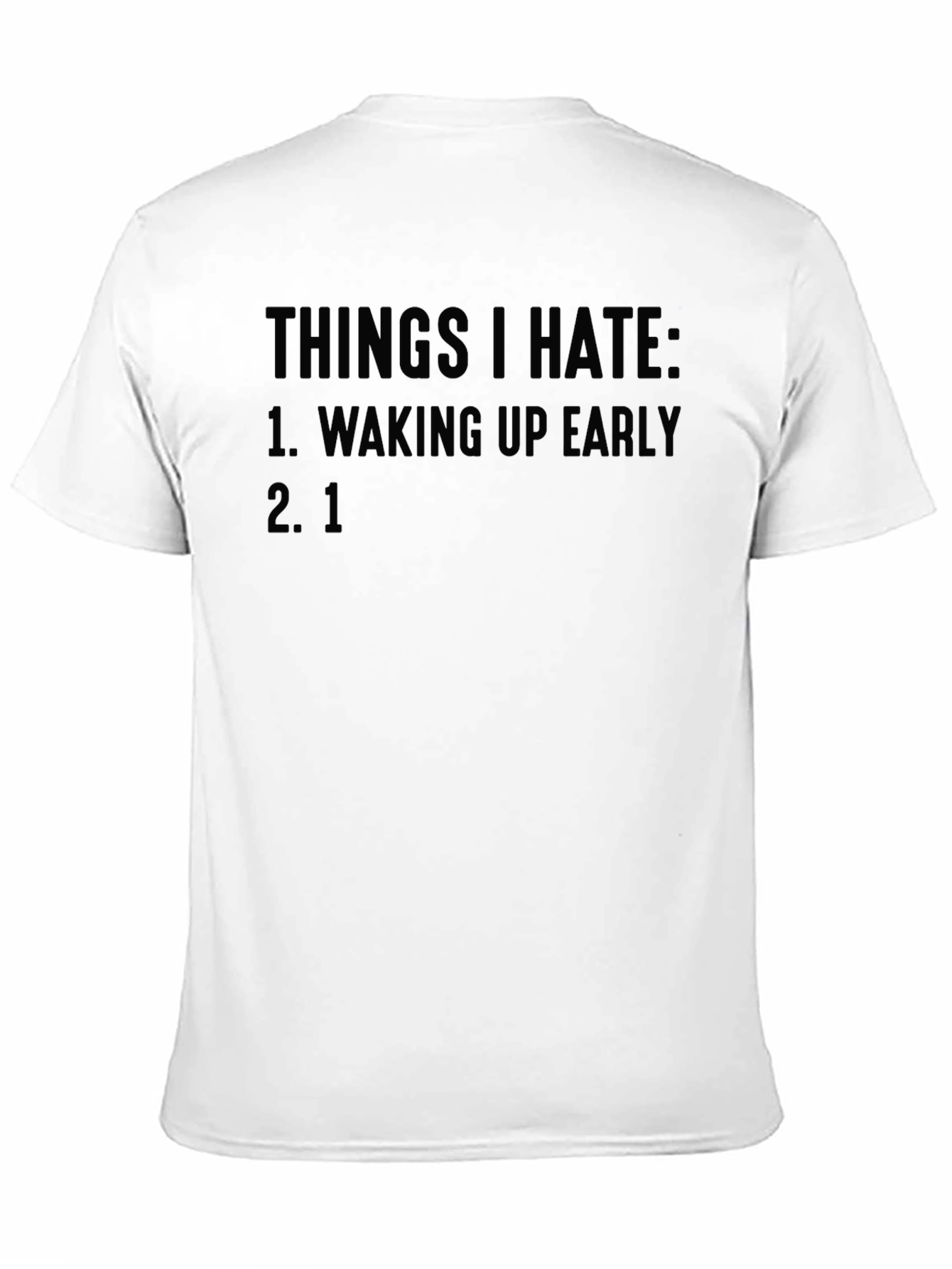 Funny Things I Hate Graphic T-Shirt