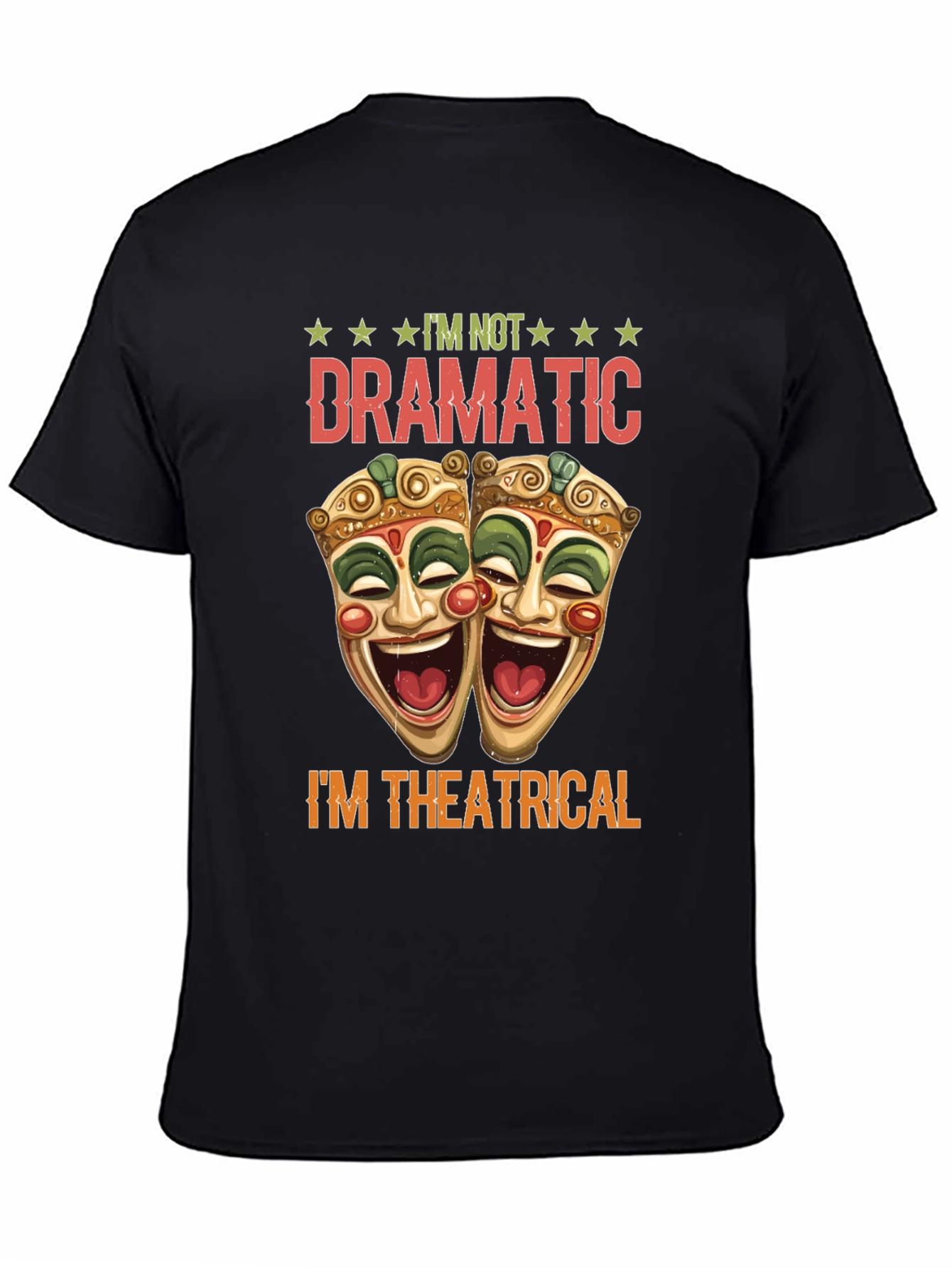 Im Not Dramatic T-Shirt