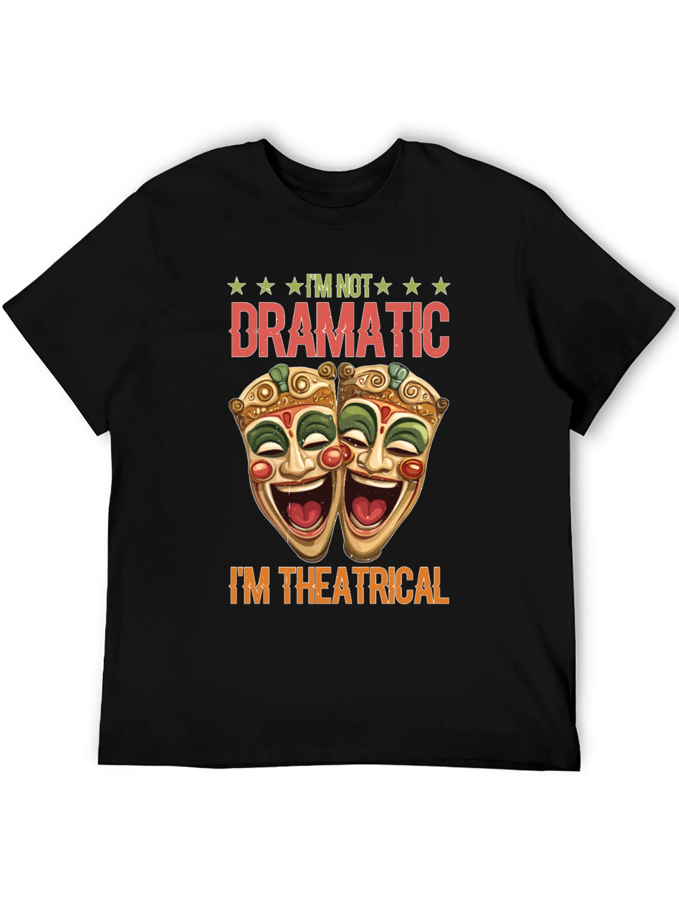 Im Not Dramatic T-Shirt