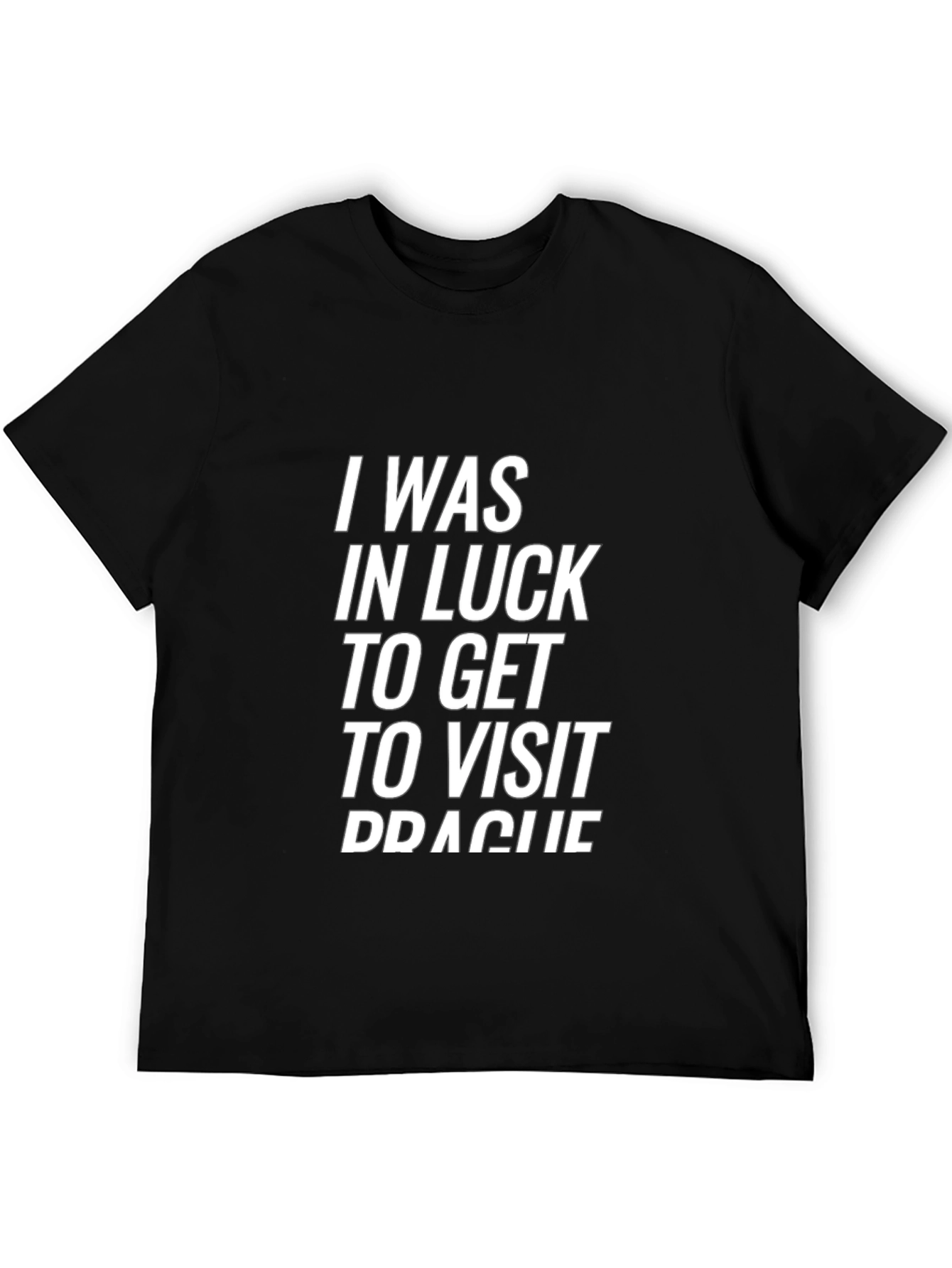 I Was In Luck Prague Graphic Tee
