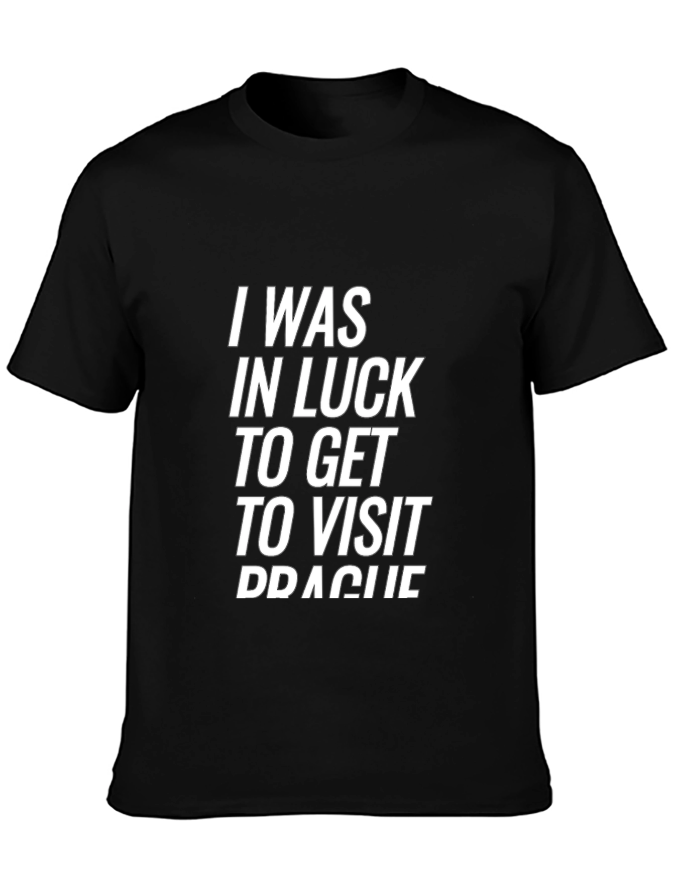 I Was In Luck Prague Graphic Tee