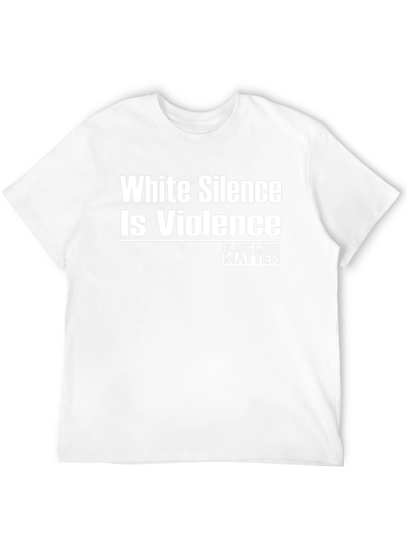 White Silence is Violence Black Lives Matter T-Shirt