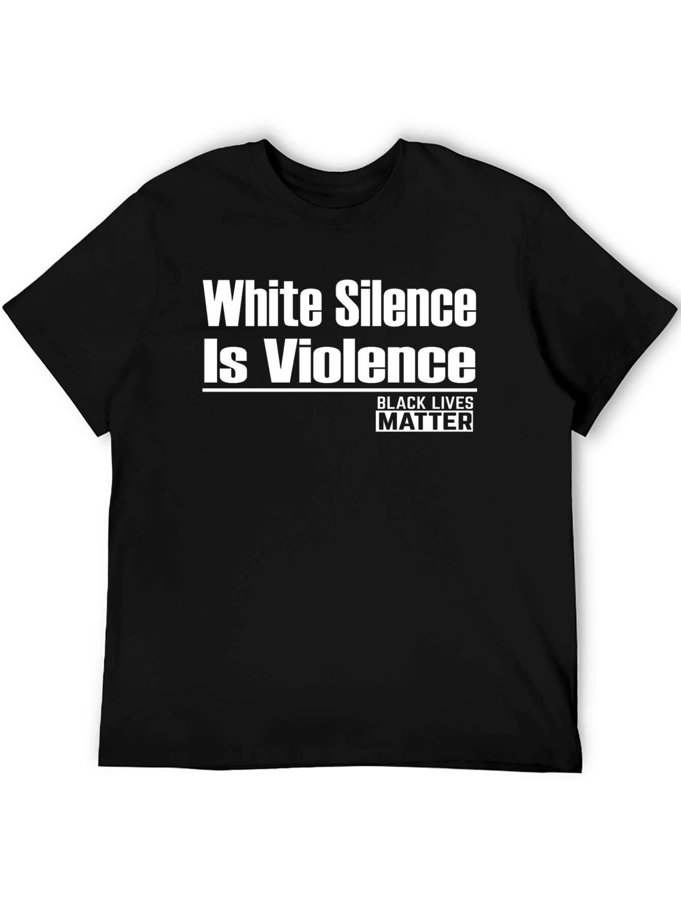 White Silence is Violence Black Lives Matter T-Shirt