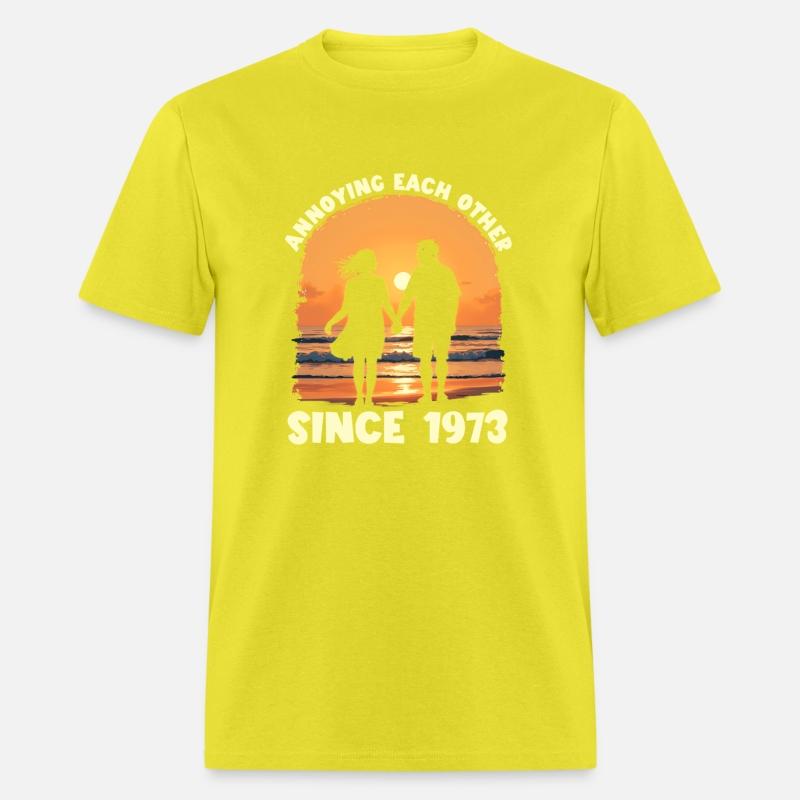 Annoying Each Other Since 1973 Anniversarymarried