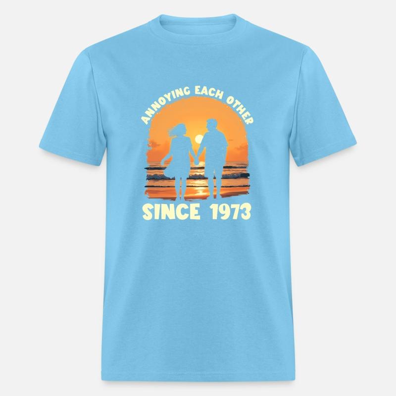 Annoying Each Other Since 1973 Anniversarymarried