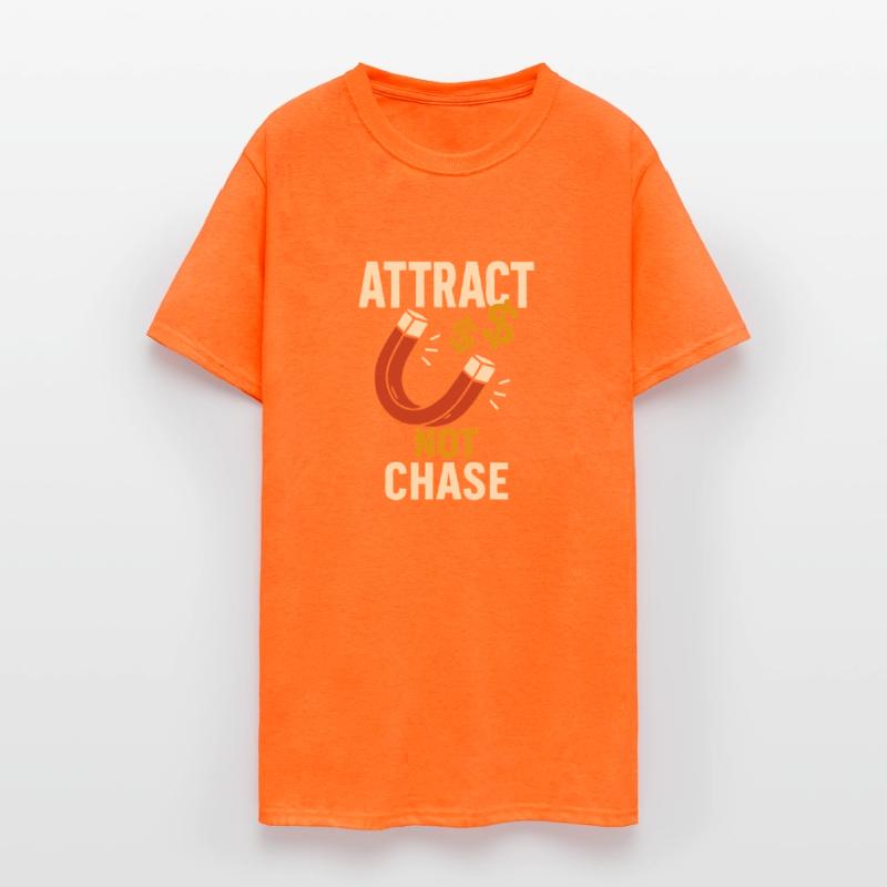 Attract Not Chase Money Magnet Inspiration