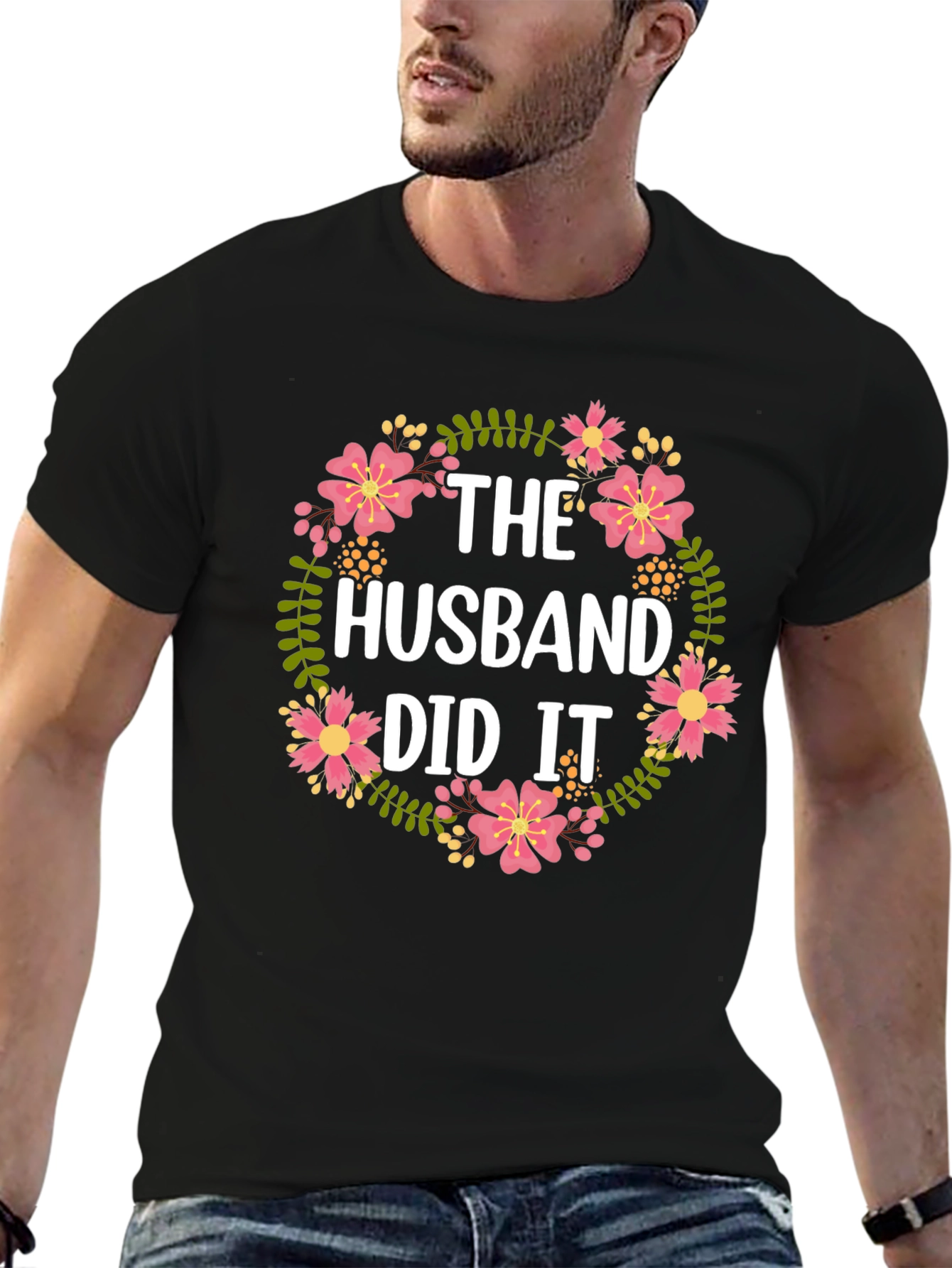 The Husband Did It Floral T-Shirt