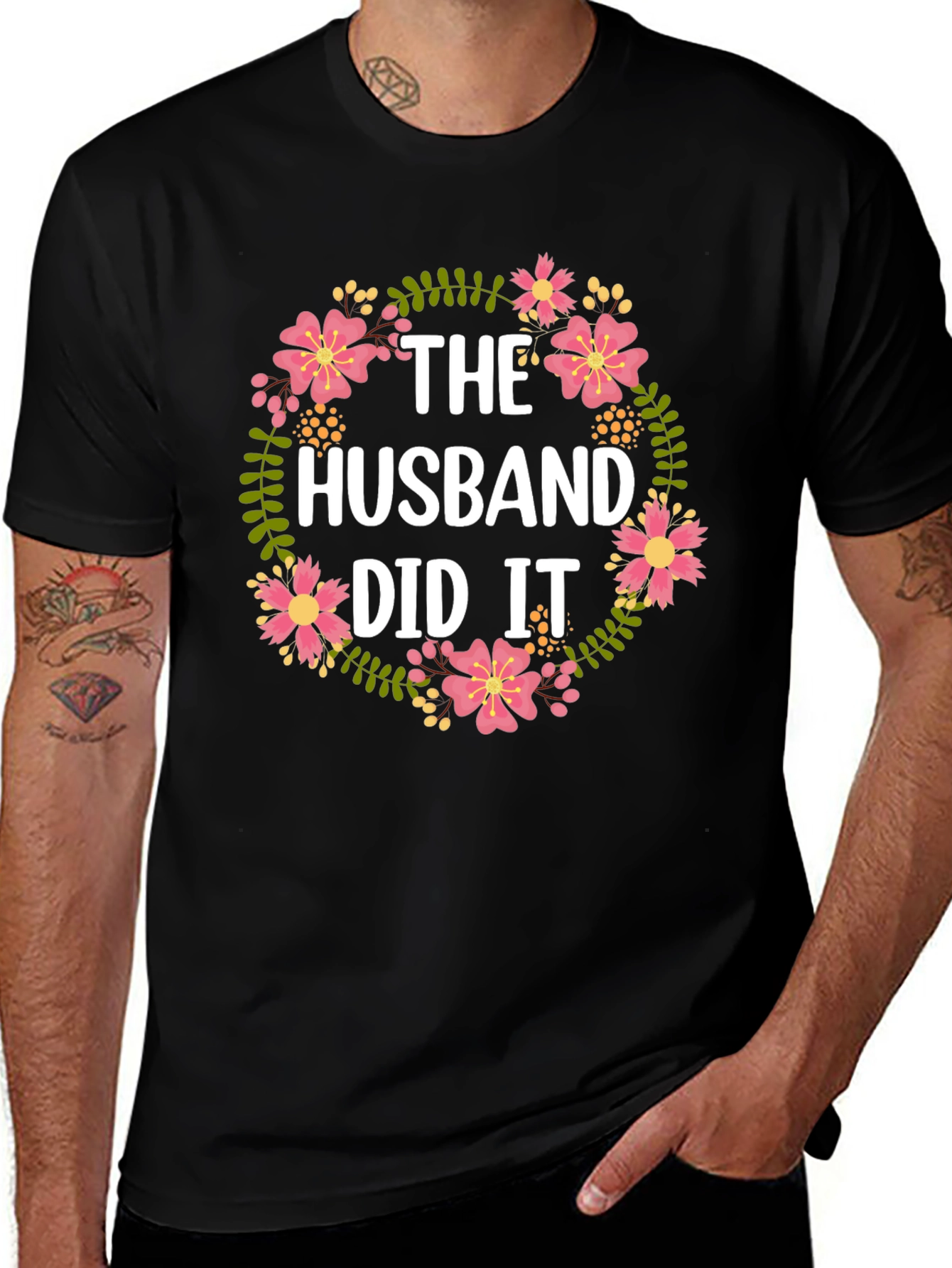 The Husband Did It Floral T-Shirt