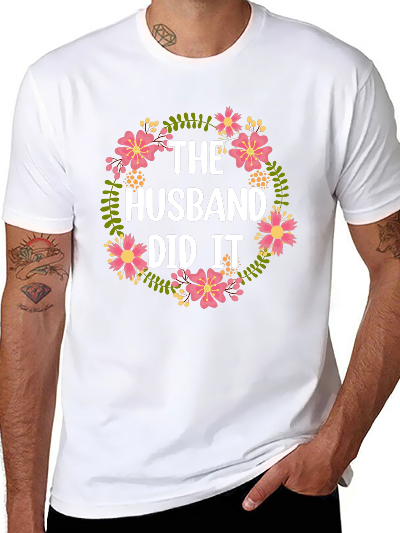 The Husband Did It Floral T-Shirt