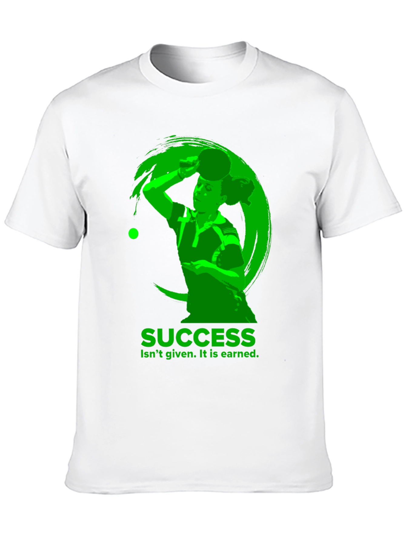Success Table Tennis T-Shirt - Earned Not Given