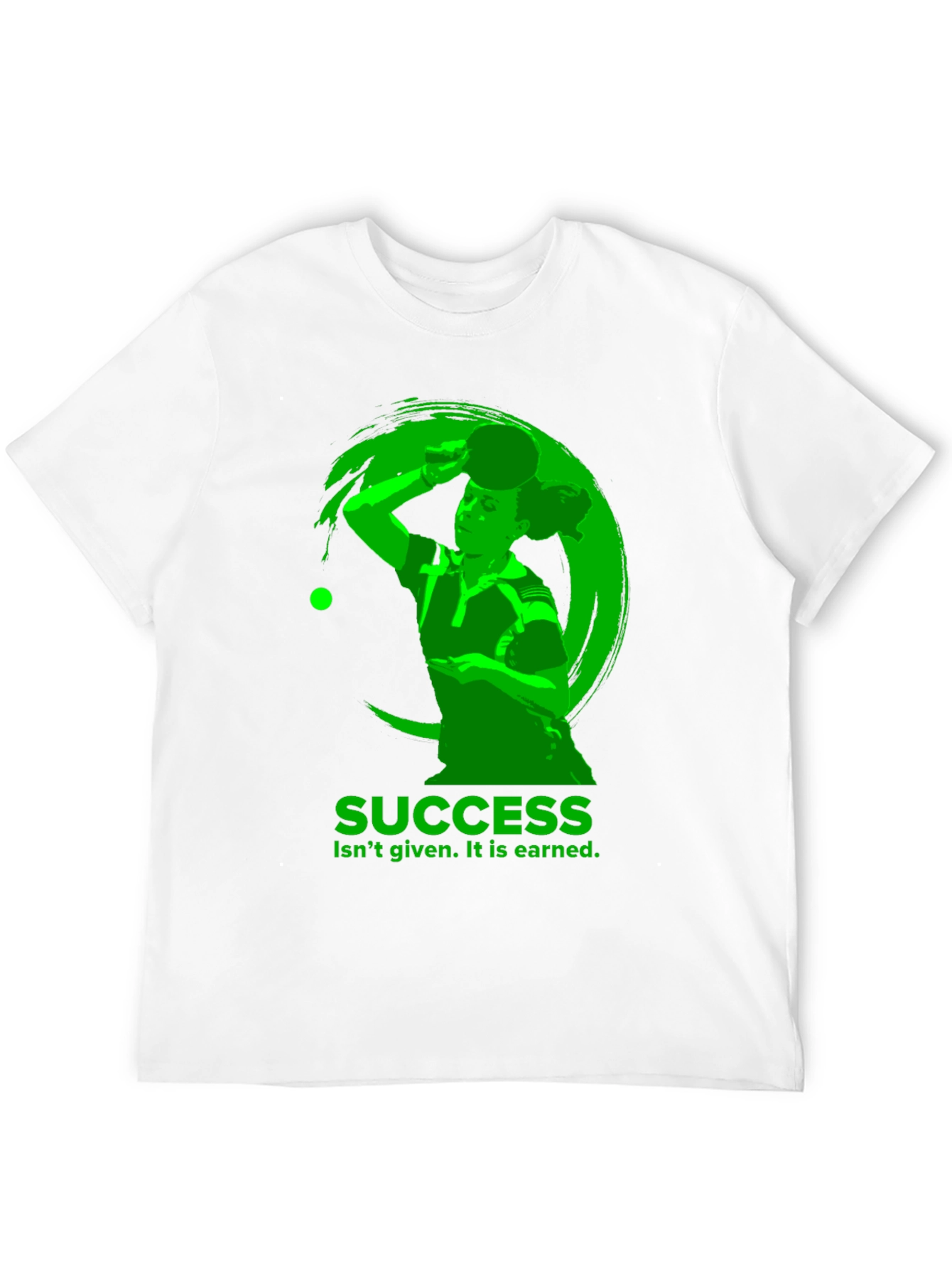 Success Table Tennis T-Shirt - Earned Not Given
