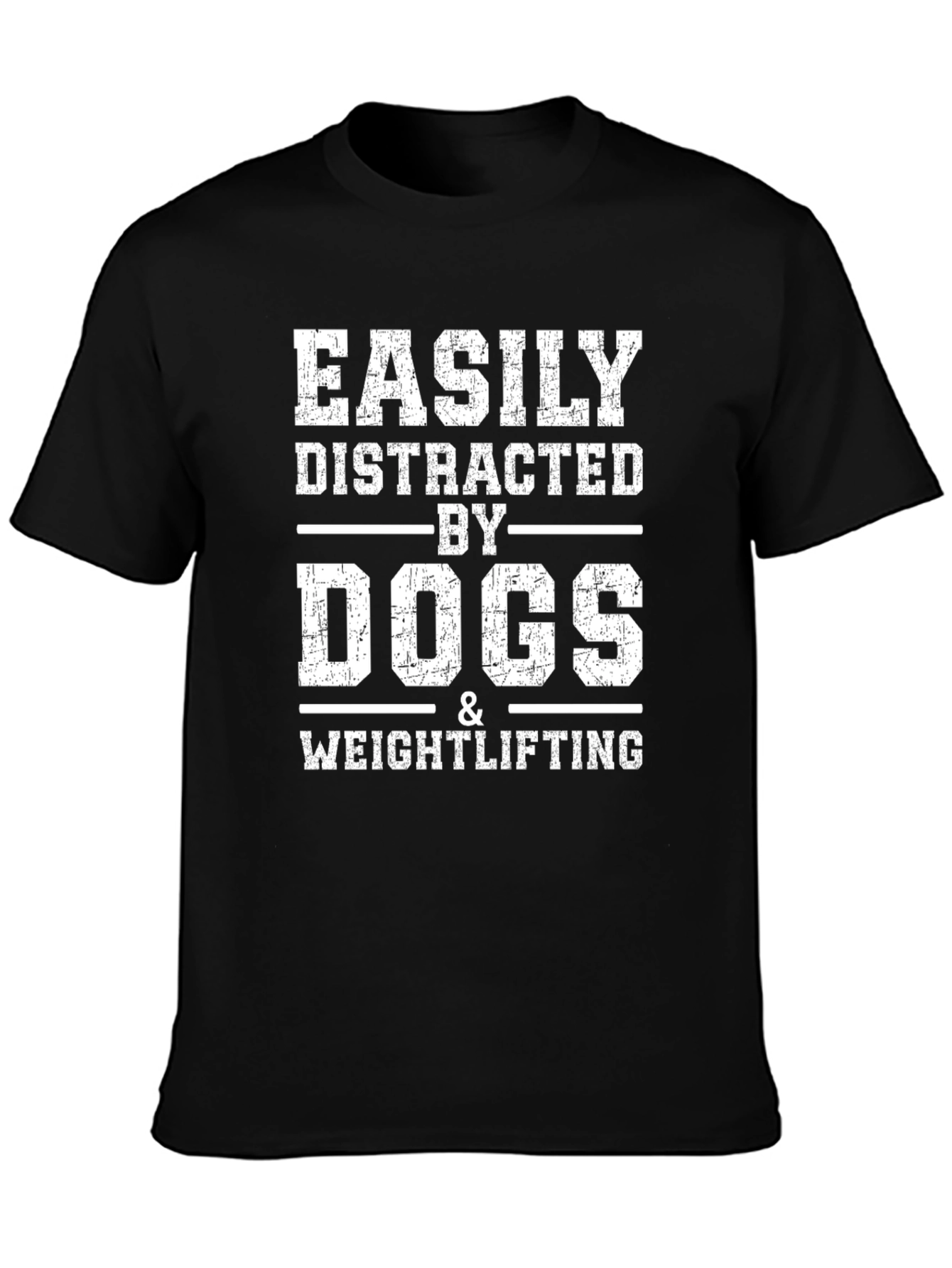 Easily Distracted By Dogs & Weightlifting Black T-Shirt