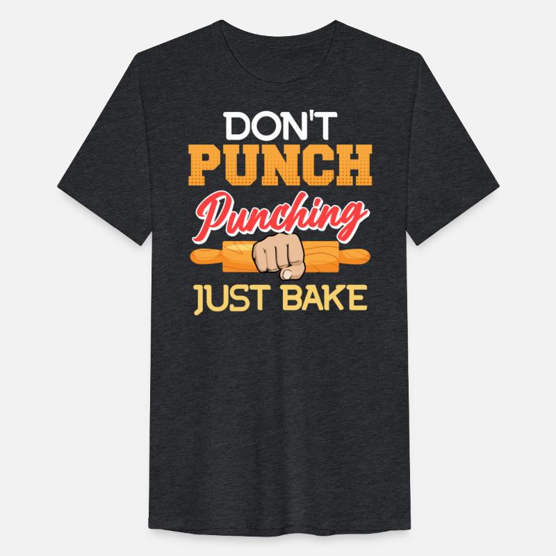 Baking Don't Punch Punching Just Bake Bread