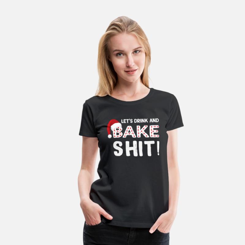Baking Let'S Drink And Bake Shit
