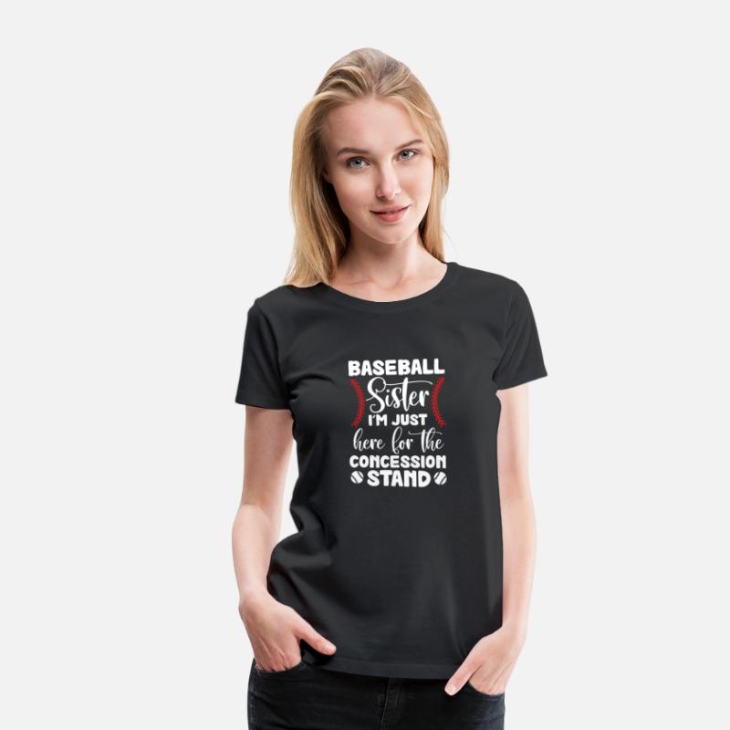 Baseball Sister I'm Just Here For Concession Stand