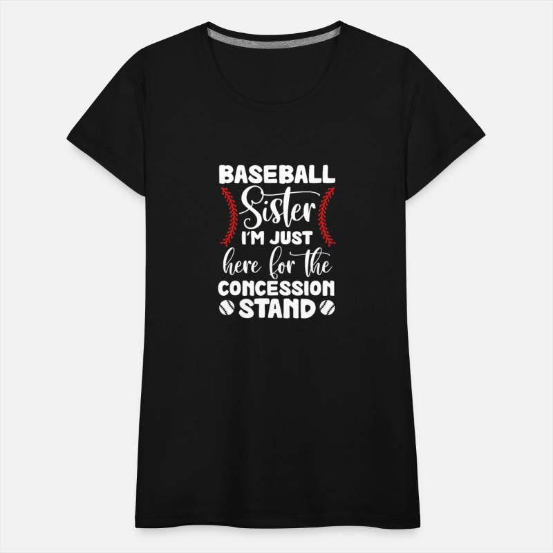 Baseball Sister I'm Just Here For Concession Stand