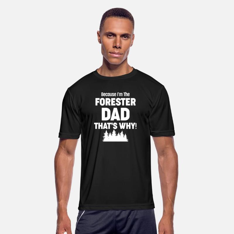 Because I'm The Forester Dad That's Why! Arborist