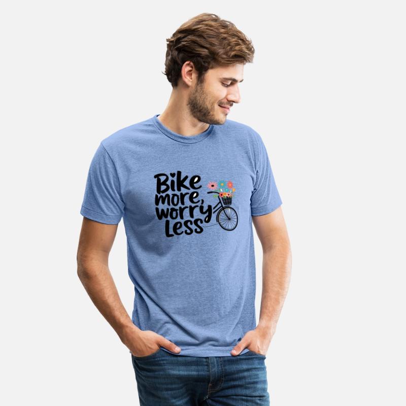 Bike more worry less