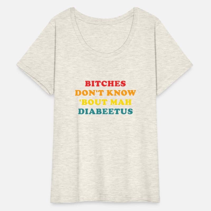 Bitches Don't Know 'bout Mah Diabeetus