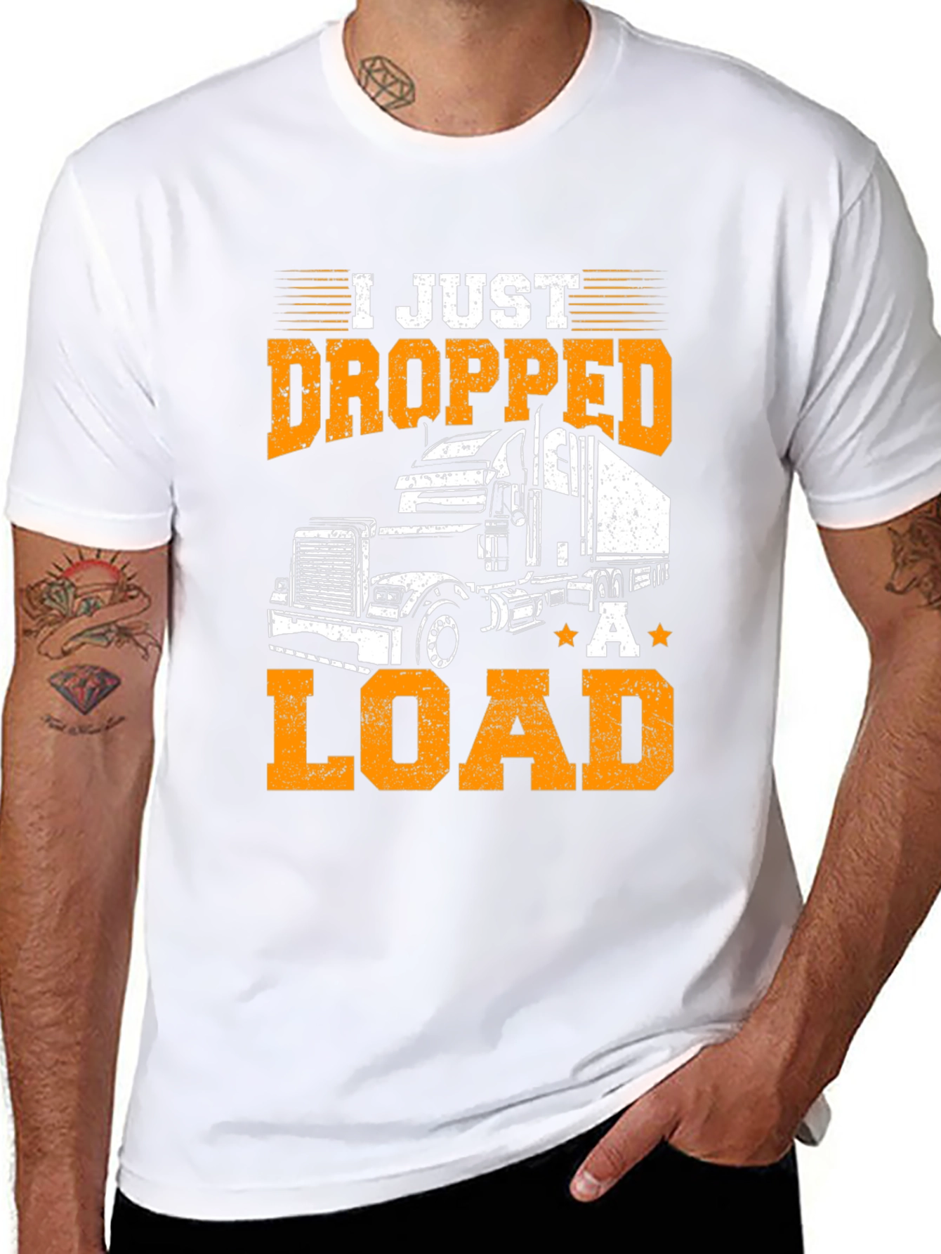 I Just Dropped A Load Trucker T-Shirt
