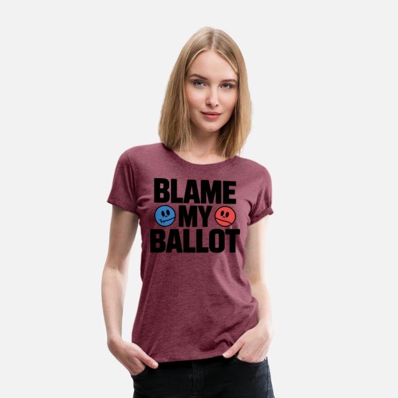 Blame My Ballot T-Shirt – Bold Political Statement