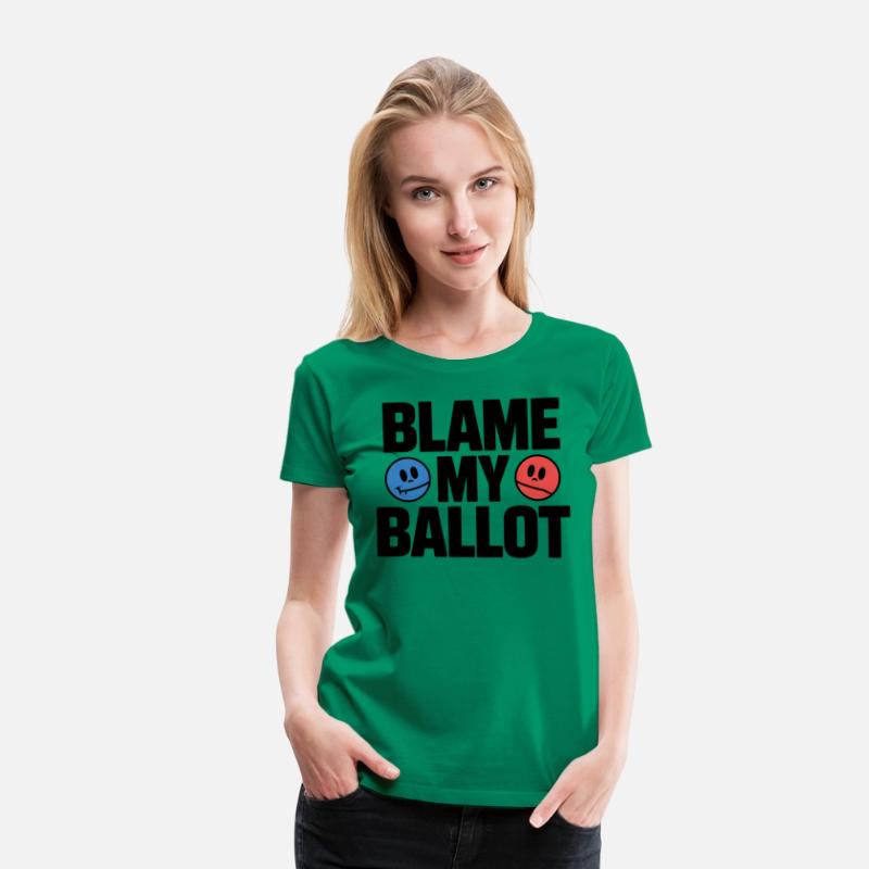 Blame My Ballot T-Shirt – Bold Political Statement