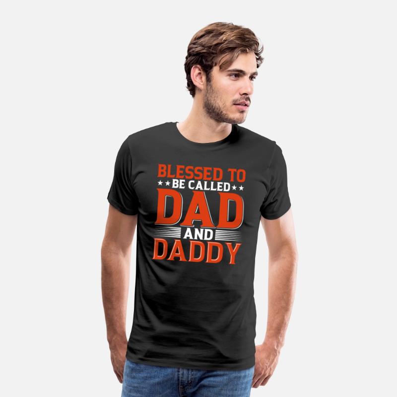 Blessed To Be Called Dad And Daddy