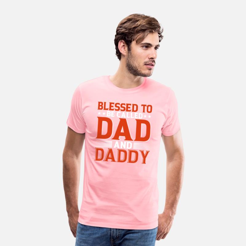 Blessed To Be Called Dad And Daddy