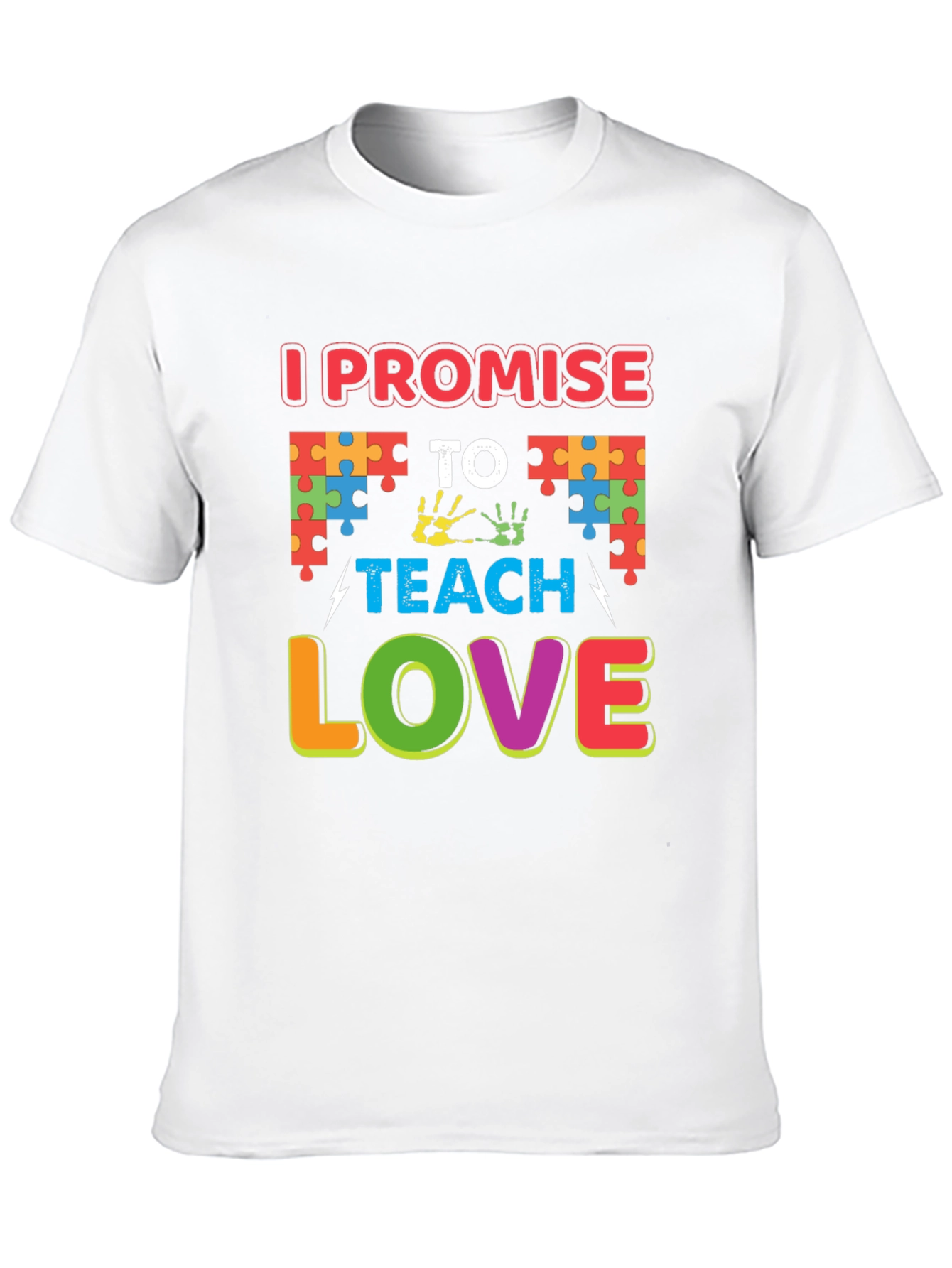 I Promise to Teach Love Autism Awareness T-Shirt