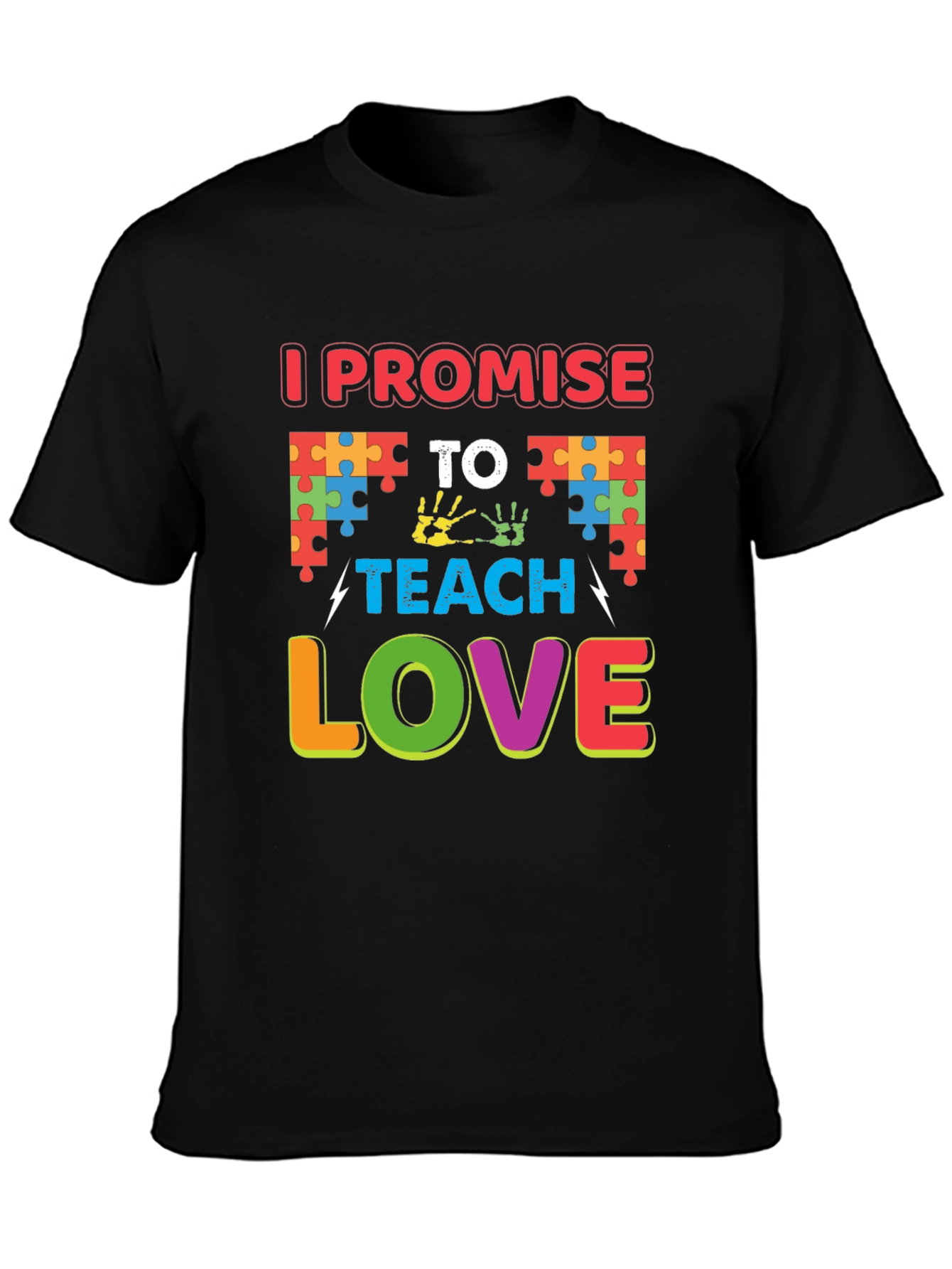 I Promise to Teach Love Autism Awareness T-Shirt