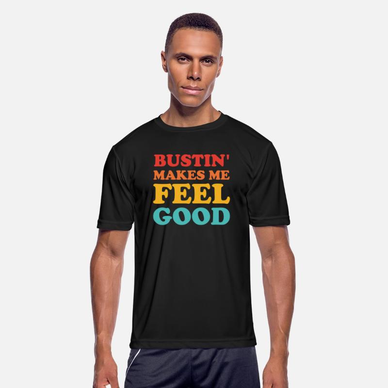 Bustin' Makes Me Feel Good