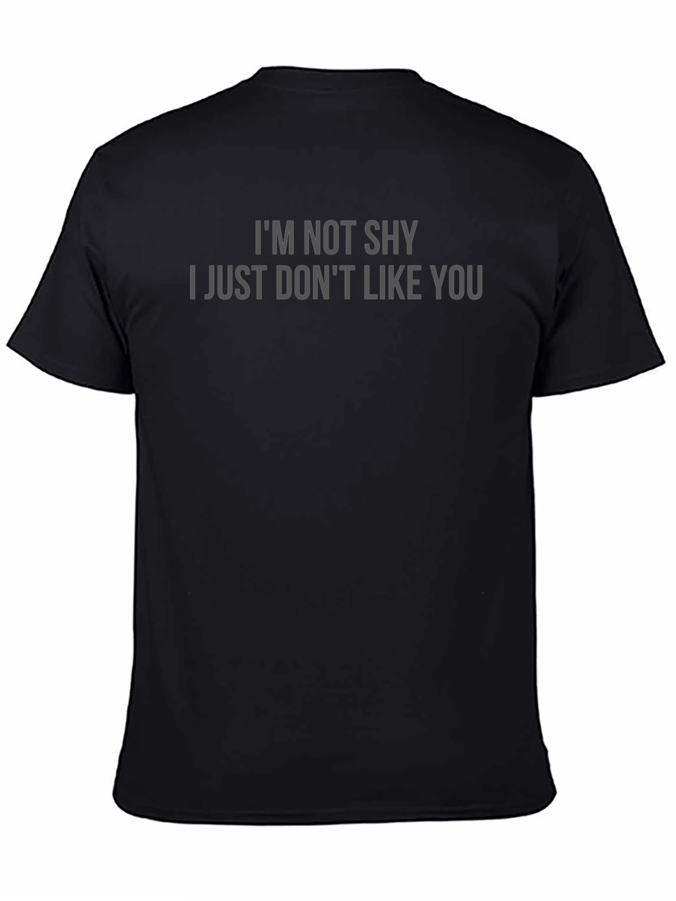 Im Not Shy Funny Sarcastic Graphic T-Shirt