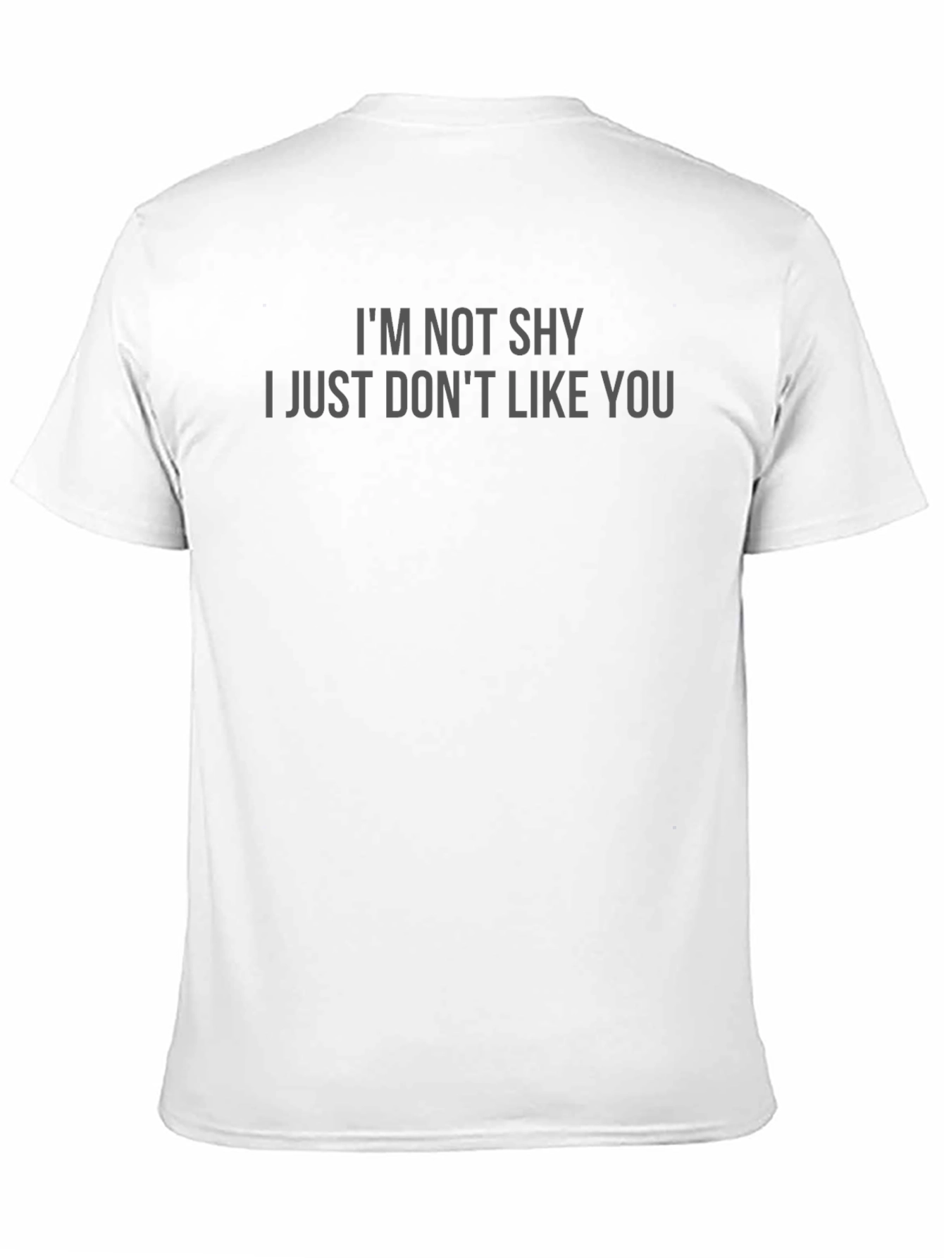 Im Not Shy Funny Sarcastic Graphic T-Shirt