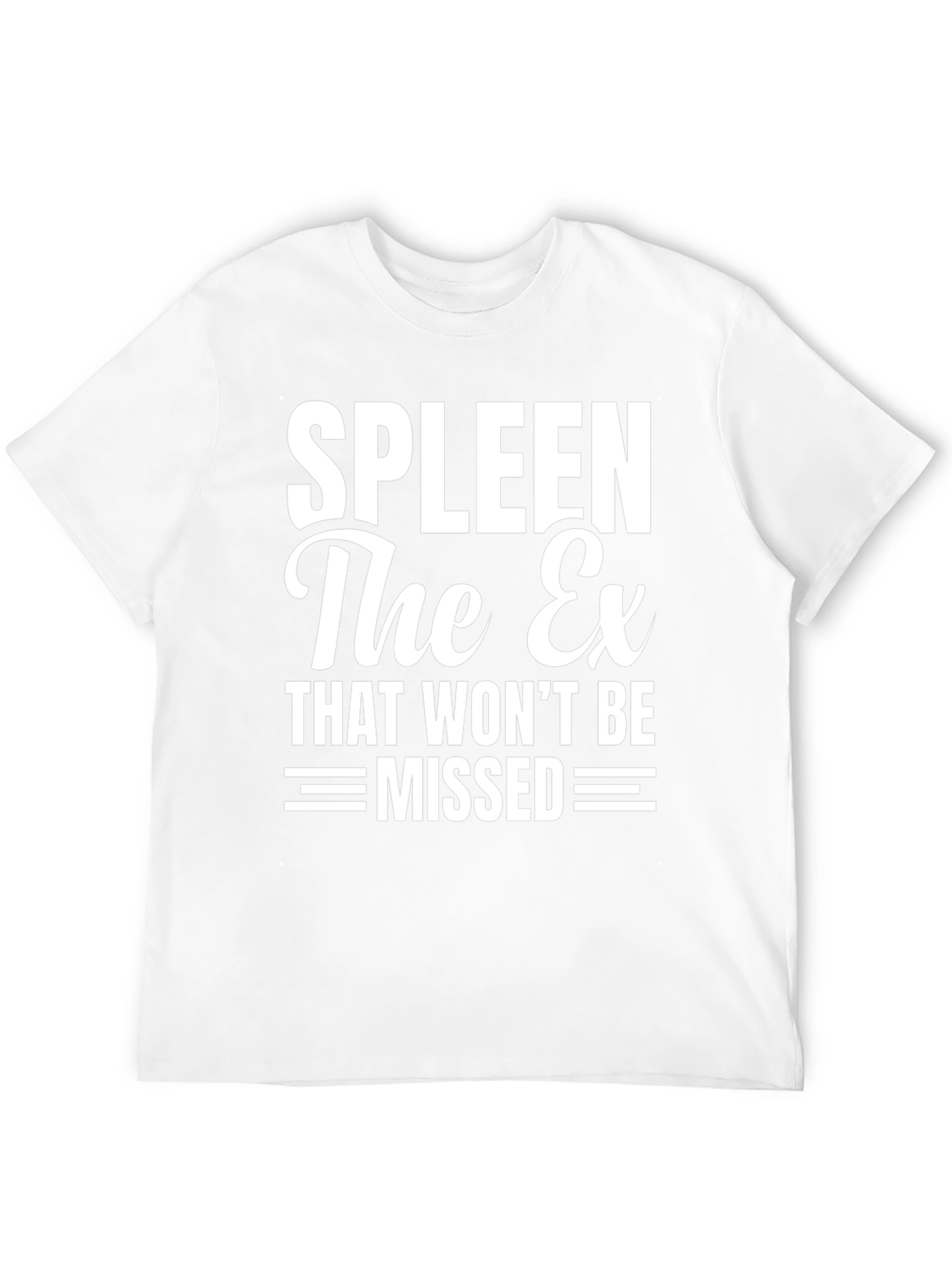 Spleen The Ex Funny T-Shirt