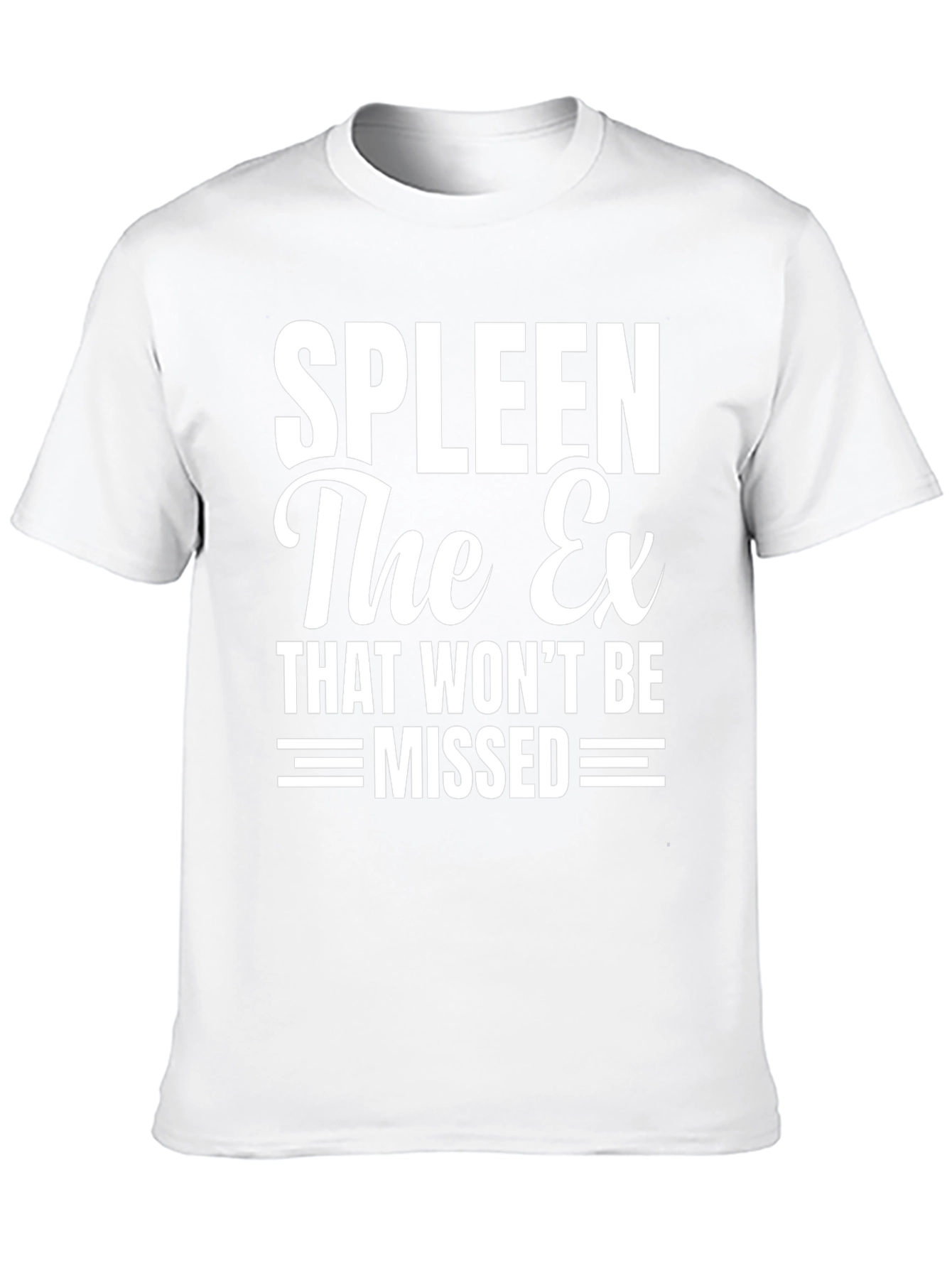 Spleen The Ex Funny T-Shirt