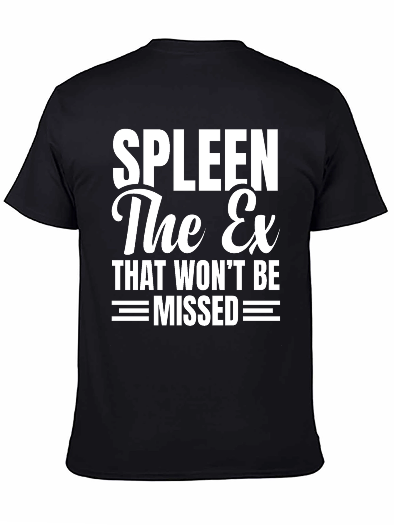 Spleen The Ex Funny T-Shirt