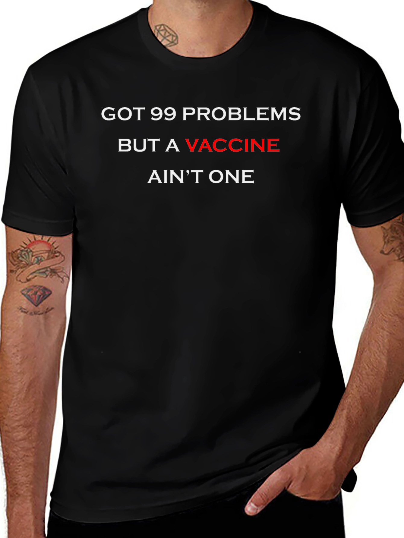 Got 99 Problems Vaccine Humor Graphic Tee
