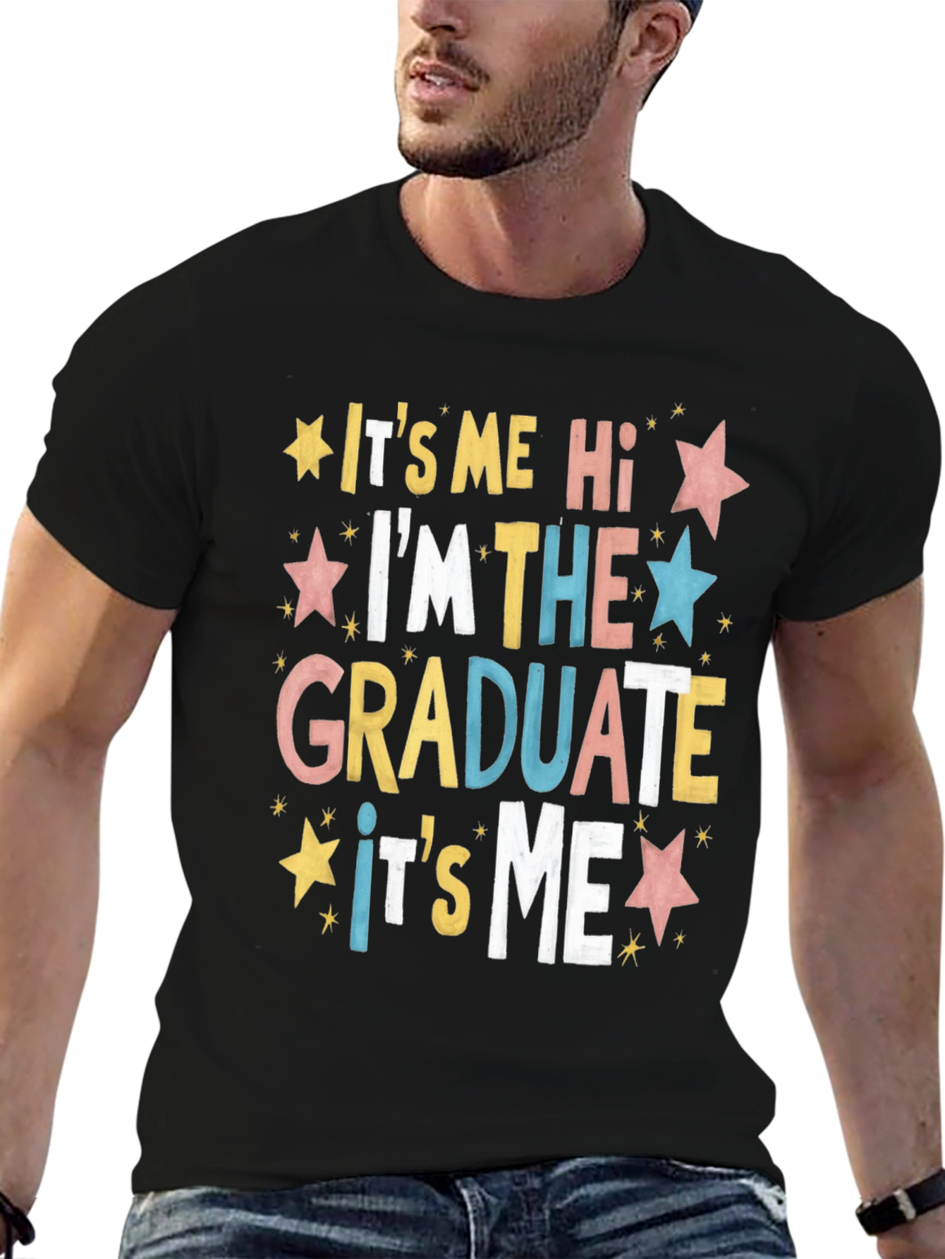 Graduate T-Shirt: Its Me Im the Graduate!
