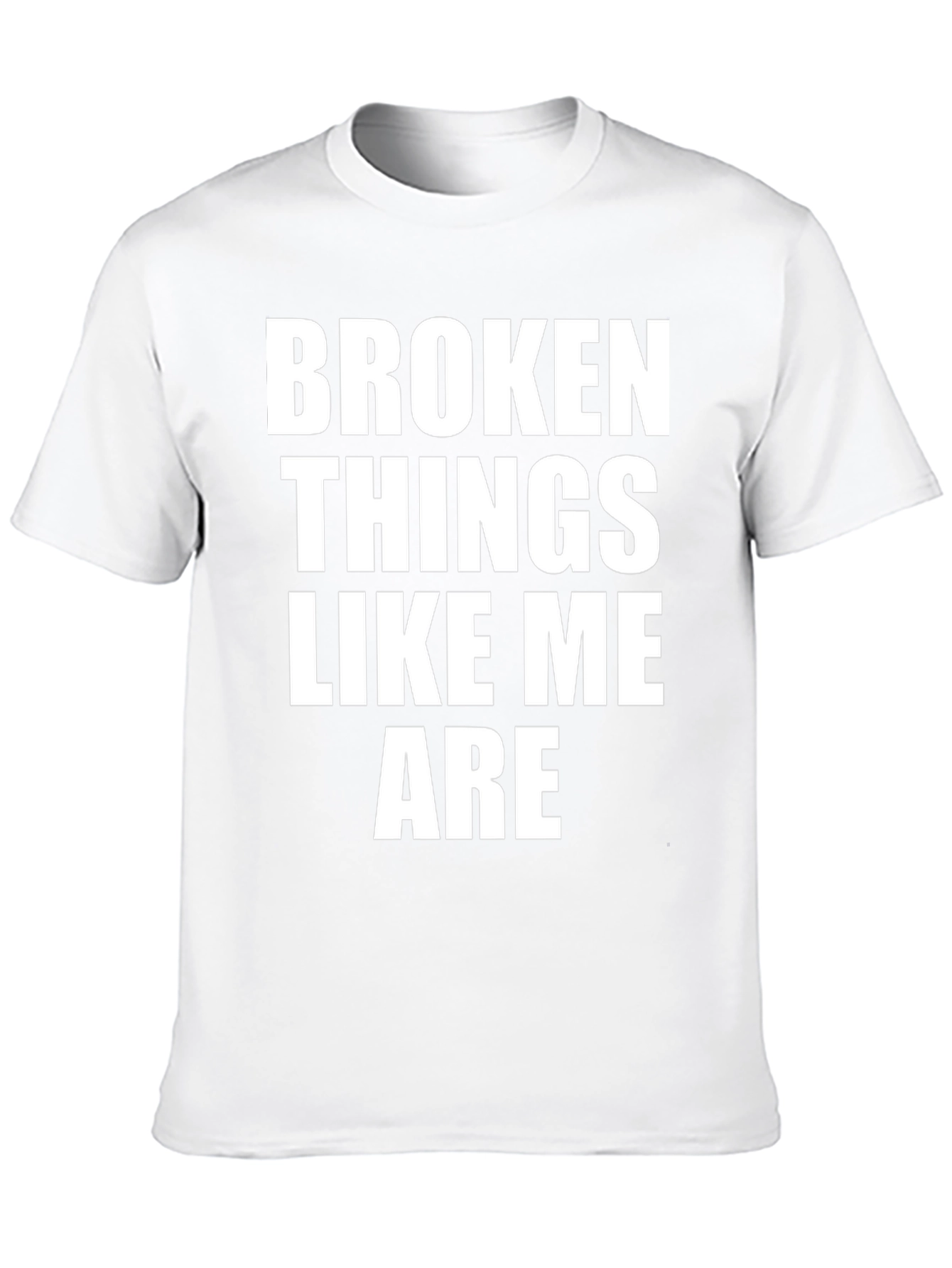Broken Things Like Me Are - Graphic Tee