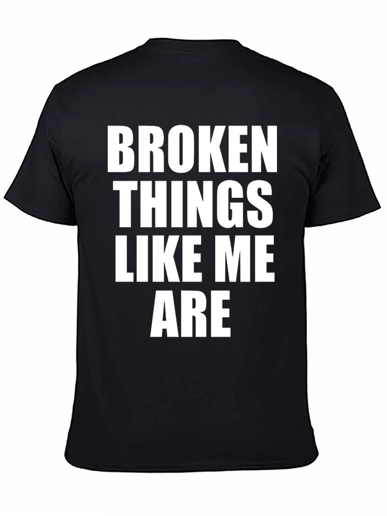 Broken Things Like Me Are - Graphic Tee