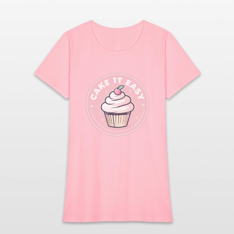 Cake It Easy – Cute Bakery & Cupcake Lover T-Shirt