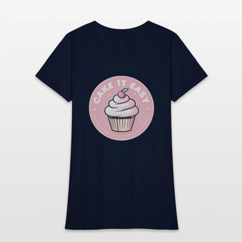 Cake It Easy – Cute Bakery & Cupcake Lover T-Shirt