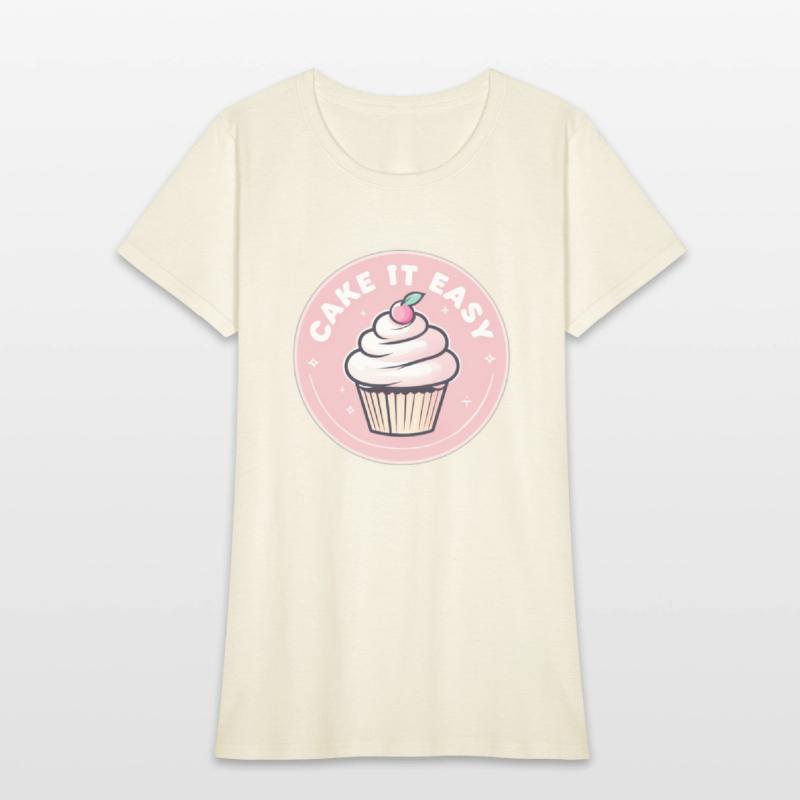 Cake It Easy – Cute Bakery & Cupcake Lover T-Shirt