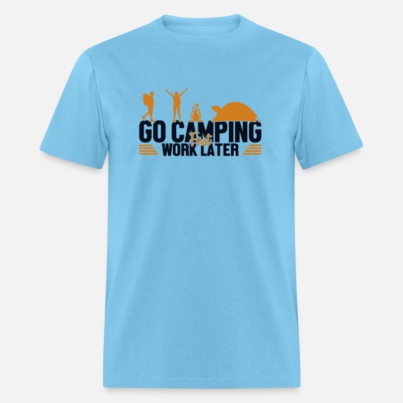 Camping First Work Later Glamping Backpacking
