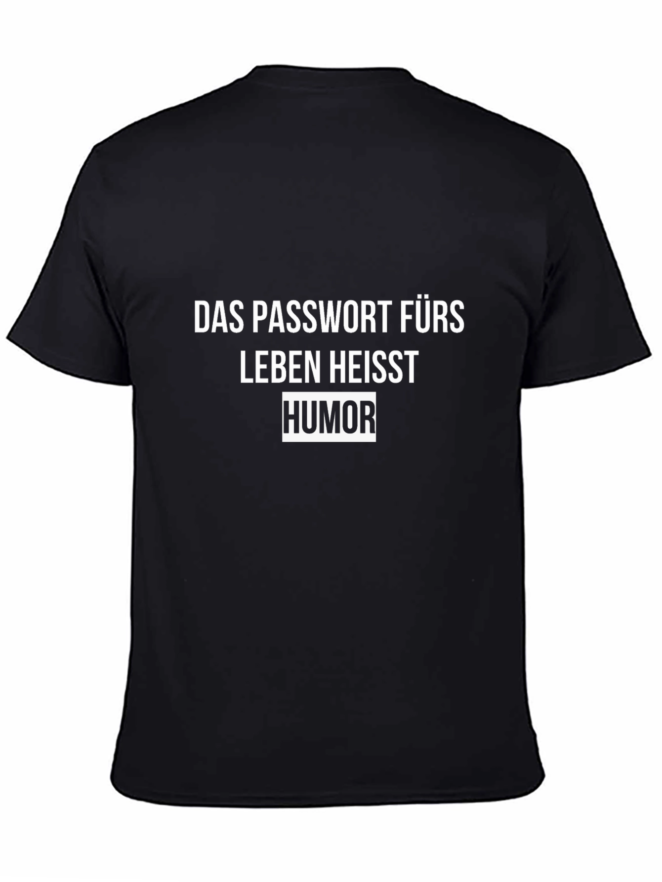 Humor is the Password T-Shirt