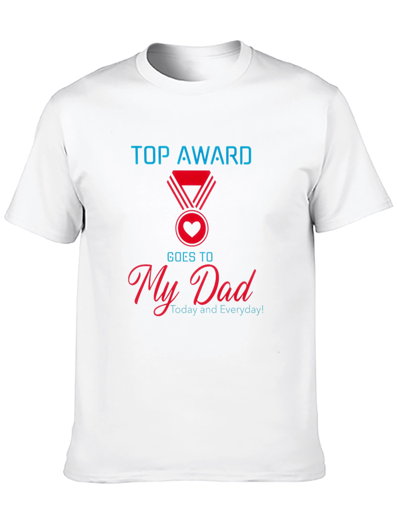 Top Award My Dad T-Shirt